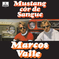 Marcos Valle - Mustang c&ocirc;r de sangue