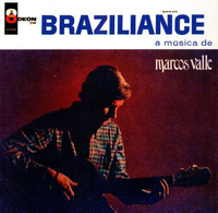 Marcos Valle - Braziliance! A M&uacute;sica de Marcos Valle