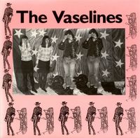 The Vaselines - Dying For It / Molly's Lips