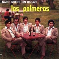 Los Palmeras - Nadie quede sin bailar