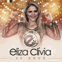Eliza Cl&iacute;via - 20 Anos