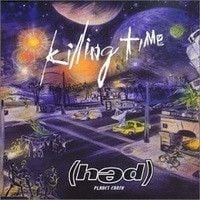 (Hed) P.E. - Killing Time