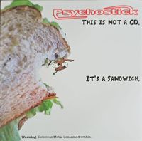 Psychostick - This Is Not A Song, It's A Sandwich