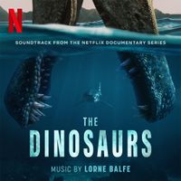 Lorne Balfe - The Dinosaurs