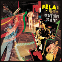 Fela Kuti & Africa 70 - Everything Scatter