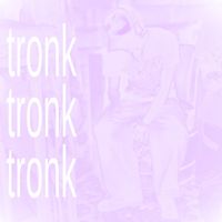 Tronk - Singles Deluxe