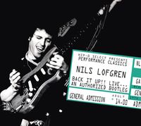 Nils Lofgren - Back It Up! Live... An Authorized Bootleg