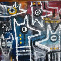 Ross Mclennan - The Night's Deeds Are Vapour