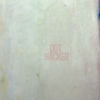 Dot Hacker - Dot Hacker