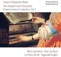 Sigiswald Kuijken - Original Versions & Adaptions Vol. II: The Harpsichord Concertos