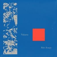 Rob Araujo - Nakama