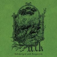 Ulk - Submerged and Forgotten