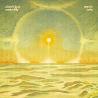 Atlantis Jazz Ensemble - Mystic Suite