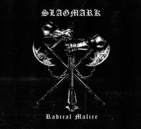 Slagmark - Radical Malice