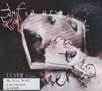 Various Artists - My Own Wolf: A New Approach To Ulver