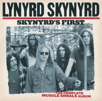 Lynyrd Skynyrd - Skynyrd's First: The Complete Muscle Shoals Album