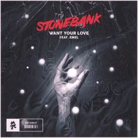 Stonebank - Want Your Love