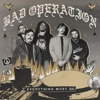 Bad Operation - Everything Must Go