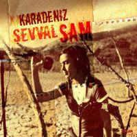 Şevval Sam - Karadeniz
