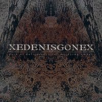 xEDENISGONEx - Path of Deliverance for My Dying Ember