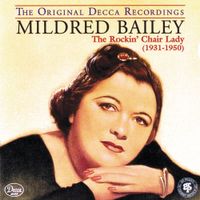 Mildred Bailey - Rockin' Chair Lady (1931-1950)