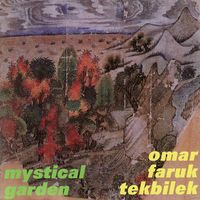 Omar Faruk Tekbilek - Mystical Garden
