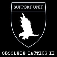 Support Unit - Obsolete Tactics II