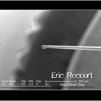 Eric Recourt - Any Other Day