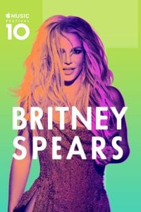Britney Spears - Britney Spears: Apple Music Festival