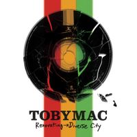 tobyMac - Renovating Diverse City