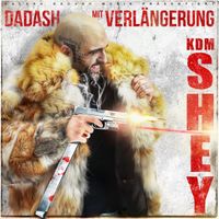 KDM Shey - Dadash mit Verl&auml;ngerung