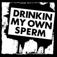 Alvaro The Chilean With The Singing Nose - Drinkin My Own Sperm