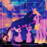 『FIC✝ION』 - Ponyfest Vol. I