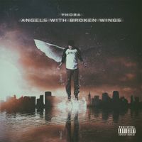 Phora - Angels with Broken Wings