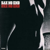 Kenny Clarke/Francy Boland Big Band - Sax No End