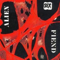 Alien Sex Fiend - Who's Been Sleeping in My Brain?