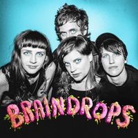 Tropical Fuck Storm - Braindrops