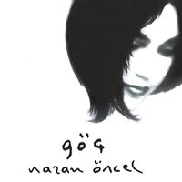 Nazan &Ouml;ncel - G&ouml;&ccedil;