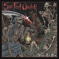 Six Feet Under - Unmistakable Smell of Death