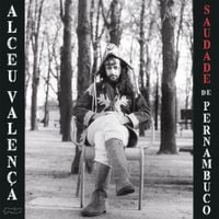 Alceu Valen&ccedil;a - Saudade de Pernambuco