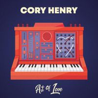 Cory Henry - Art of Love