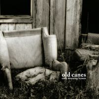 Old Canes - Early Morning Hymns