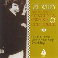 Lee Wiley - Sings The Songs of George & Ira Gershwin & Cole Porter