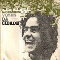 Paulo Barroso - Vozes Da Cidade