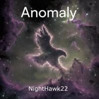 Nighthawk22 - Anomaly