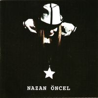 Nazan &Ouml;ncel - Ben B&ouml;yle Aşk G&ouml;rmedim