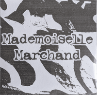 Mademoiselle Marchand - Mademoiselle Marchand
