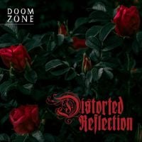 Distorted Reflection - Doom Zone
