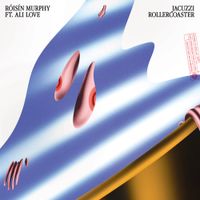 R&oacute;is&iacute;n Murphy - Jacuzzi Rollercoaster / Can't Hang On