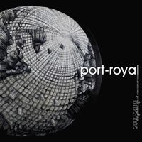 Port-Royal - 2000-2010: The Golden Age of Consumerism